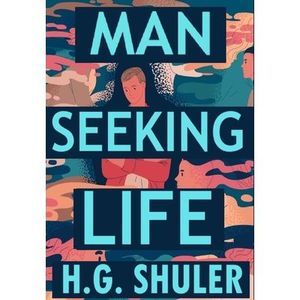 Man Seeking Life -- Shuler